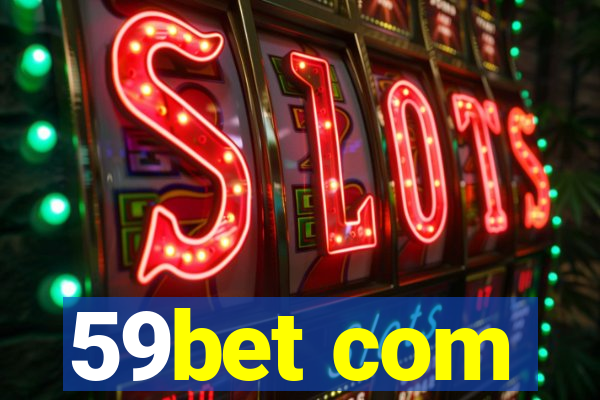 59bet com